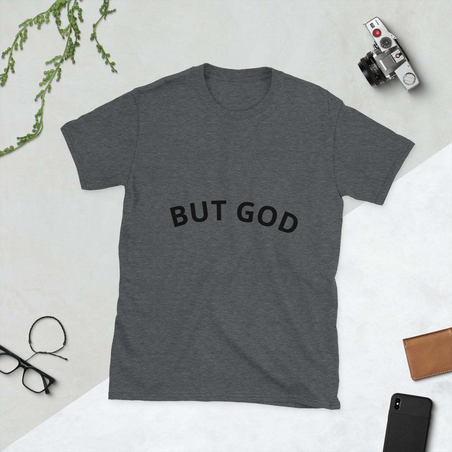 Short-Sleeve Unisex T-Shirt (BUT GOD)